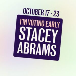 Stacey Abrams Instagram - Georgia — we are only a few weeks away from a historic date that will change the future of our state. And no, we’re not talking about November 8. 
 
We’re talking about October 17. That’s right. Early voting begins on October 17. And this year, we want YOU to commit to vote early starting the first week of early vote. Here’s why:
 
1️⃣ Our opponent is the chief architect of modern day voter suppression. His agenda to decrease access to voting has been well documented. He did it throughout his tenure as Secretary of State, and most blazingly during the 2018 election and again with SB 202, which enables racially motivated mass voter challenges in GA.
2️⃣ Early voting is flexible and secure: You are eligible to vote early at any of your county’s early vote locations. And you can verify that your vote is counted!
3️⃣ You can even vote on the weekends. Saturday early voting is available in all counties. Sunday, some counties.
4️⃣ We know there will be a historic turnout this election in Georgia. Vote early to make sure you don’t face any complications on Election Day.
5️⃣ Vote early to protect our right to choose, to fight for common sense gun safety laws, to keep our children safe, and to build #OneGeorgia where everyone can thrive, not just survive. 
 
📲 Commit to vote early: staceyabrams.com/vote 
 
Questions about voting? Call or text the Voter Protection Hotline: 888-730-5816