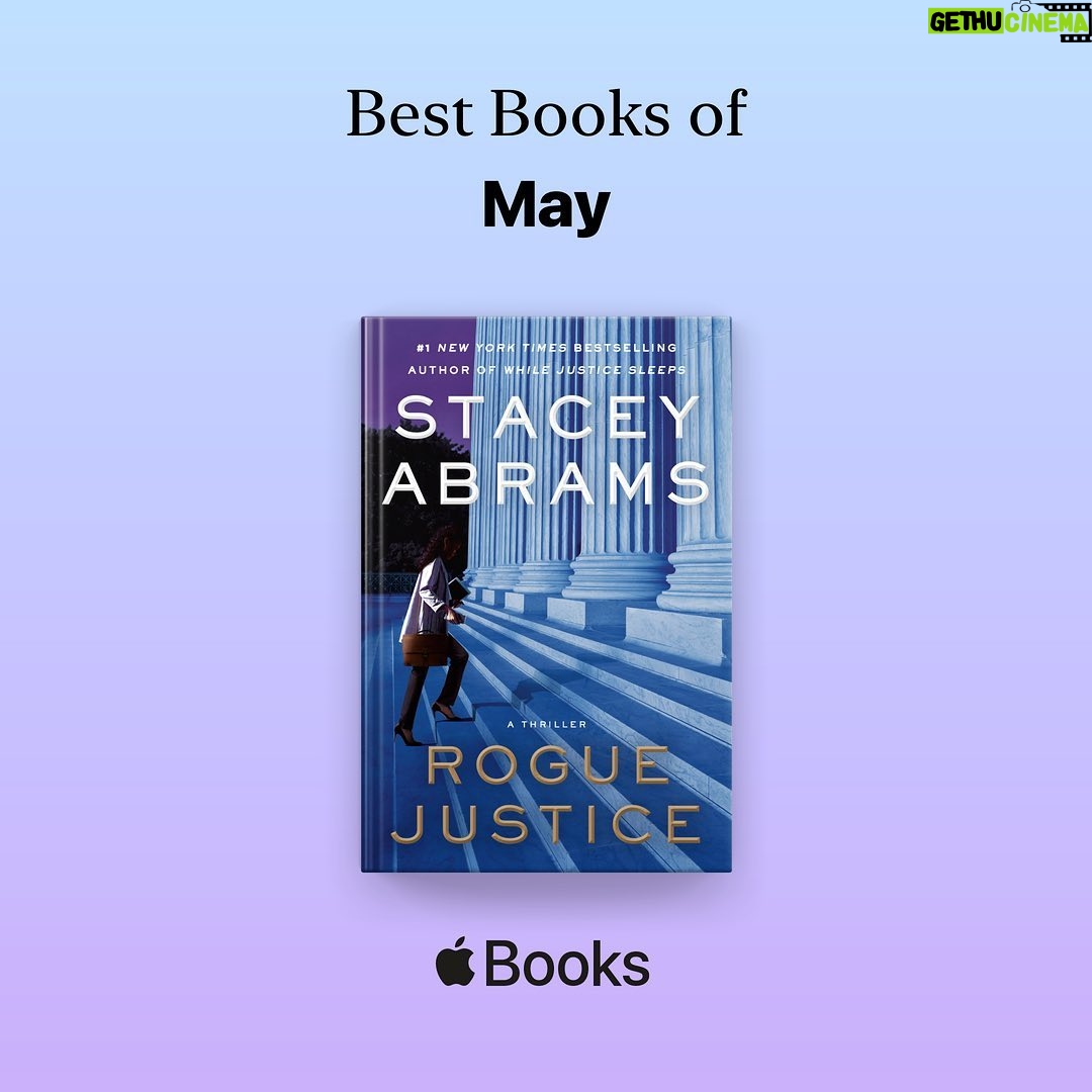 Stacey Abrams Instagram - Excited @AppleBooksOfficial chose Rogue Justice as one of the #BestBooks of May. Pre-order online today!