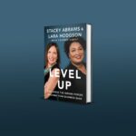 Stacey Abrams Instagram - Owning your own business sounds like a dream, but the reality brings challenges and requires hard choices. Together with my co-founder Lara Hodgson, I want to share the secrets we’ve learned and the truths no one tells you on the way up. If you've got a small business with big questions, check out our handbook for success - Level Up: Rise Above the Hidden Forces Holding Your Business Back. Link in bio.