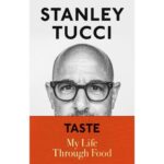 Stanley Tucci Instagram - TASTE: My Life Through Food publishing early October. ⠀ ⠀ Head to the link in my bio for a signed copy of a well dressed book!