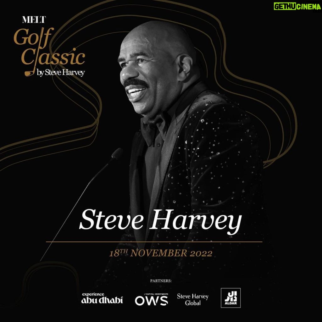Steve Harvey Instagram - Last but not the least, the man of the hour himself, @iamsteveharveytv is joining us this weekend at the MELT Golf Classic By Steve Harvey at the @yasacresgolfcc followed by the Gala Dinner at @LouvreAbuDhabi! #MELTGolfClassicBySteveHarvey #MELTMe #MiddleEast #InAbuDhabi #FindYourPace Abu Dhabi, United Arab Emirates