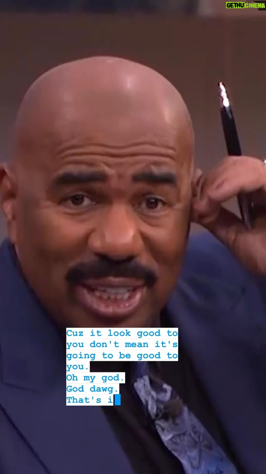 Steve Harvey Instagram - Just because it looks good don't mean that it's good @stevetvshow