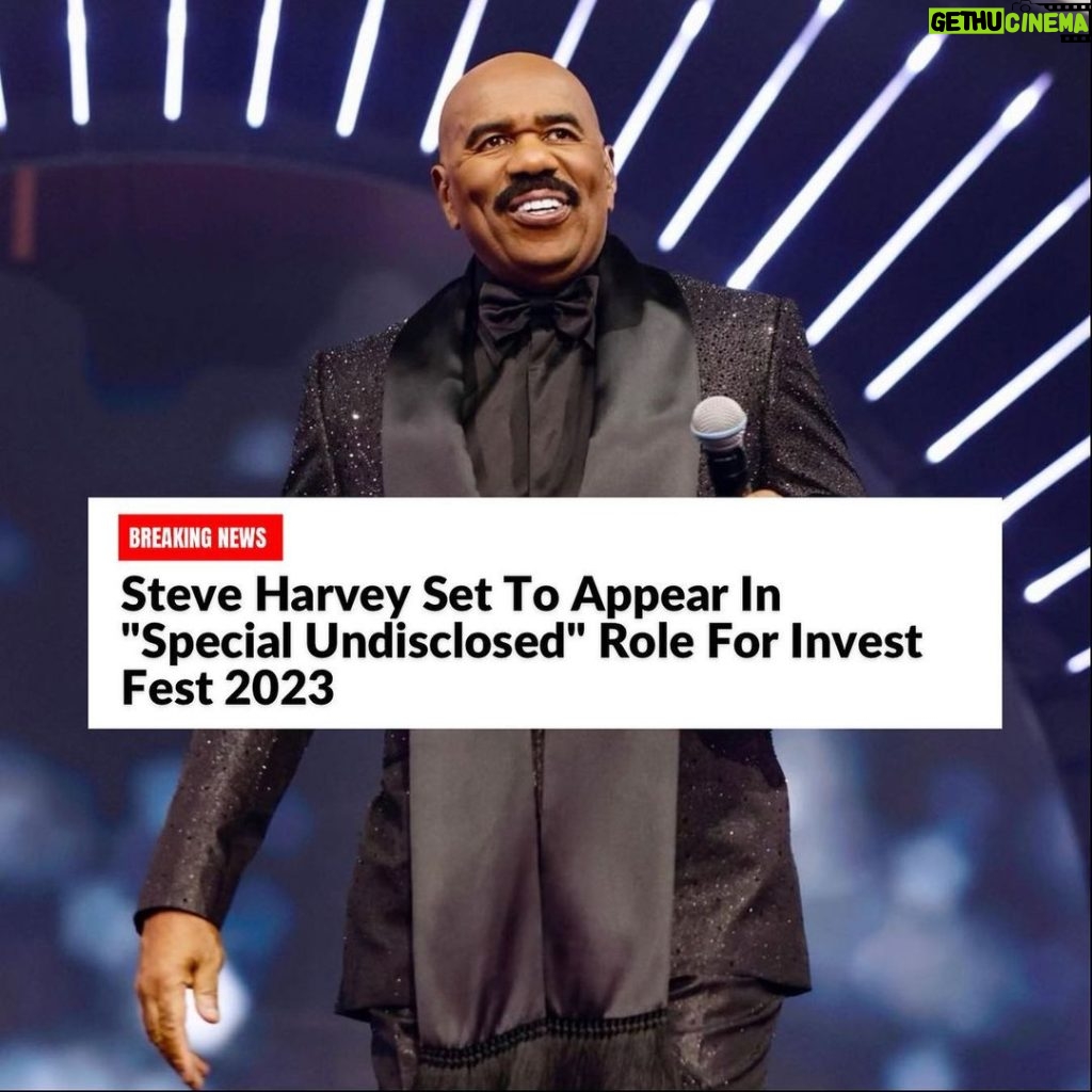 Steve Harvey Instagram - The legendary @iamsteveharveytv will take center stage at this year's Invest Fest in a 'Special Undisclosed' role that's guaranteed to be epic! Get your tickets and vendor booths now. Link in bio. Follow @investfestival for all updates. #investfest2023 #TheBiggestEver Atlanta, Georgia