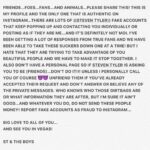 Steven Tyler Instagram - FRIENDS…FOES…FANS…AND ANIMALS…PLEASE SHARE THIS! THIS IS MY PROFILE AND THE ONLY ONE THAT IS AUTHENTIC ON INSTAGRAM…