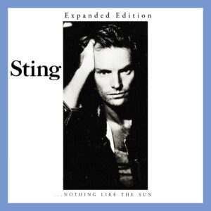 Sting Instagram - The 35th Anniversary Expanded Edition of ...Nothing Like the Sun is available now on all digital platforms! The 26-track Expanded Edition features the original 12 songs on the album plus 14 bonus tracks that consist of B-sides, remixes, alternate versions, and instrumentals. Check it out now through the link in my bio.