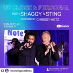 Sting Instagram - #Repost @recordingacademy with @use.repost ・・・ 🎵 Get ready for an iconic duo reuniting… Up Close & Personal with Shaggy (@direalshaggy) & Sting (@theofficialsting) is a conversation between the #GRAMMYs winners and moderated by actress and singer, Chrissy Metz (@chrissymetz). 📅 Don’t miss the @Youtube livestream, brought to you by our Nashville Chapter, on Monday, September 12 at 4:30 PT. Link is on our bio and will go public at the time of the event.