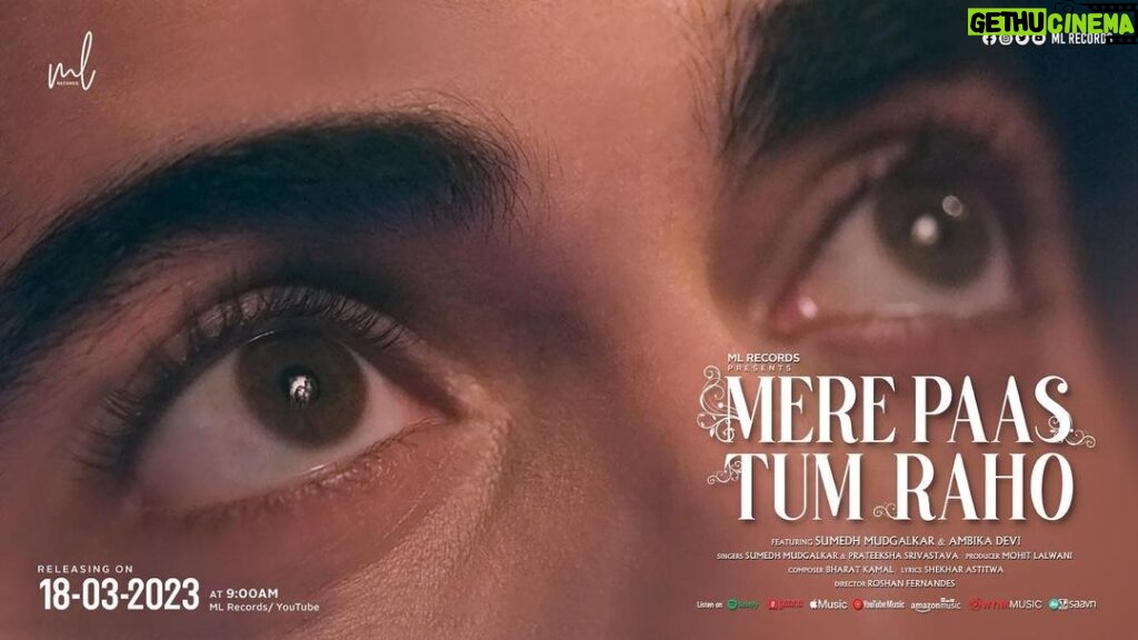 Sumedh Mudgalkar Instagram - Dive a little into the eyes to know whats in the heart. ❤️ Comment what you see. Mere Paas Tum Raho 🎶 Out on 18th March on @mlrecordsindia Youtube channel and other music platforms. @mohitlalwaniofficial @bharatkamalofficial @ambikadevidance @officialprateeksha @shekharastitwa @filmopreneur
