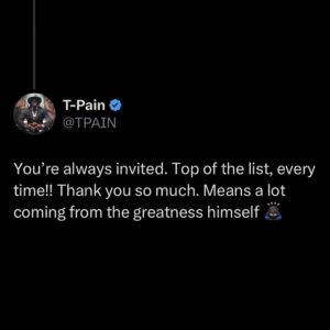 T-Pain Instagram - First thing I said was “wow” 🙏🏿 This is an honor and the greatest form of validation. Thank you brother @ozzyosbourne #ontopofthecovers Los Angeles, California