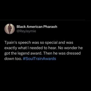 T-Pain Instagram - Following his acceptance of the Legend Award at the @soultrain Awards, the internet gave @tpain his much-deserved flowers 💐💐

#soultrainawards