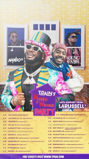 T-Pain Instagram - Had to put the top hat back on for this 🎉 You can party in a Mansion, somewhere in Wiscansin and on tour across the country!!! Join me, @larussell @youngcash and @nandostl for the biggest house party of the summer 🔥 Tickets on sale Friday on tpain.com. Stay tuned for early access options too 🎩