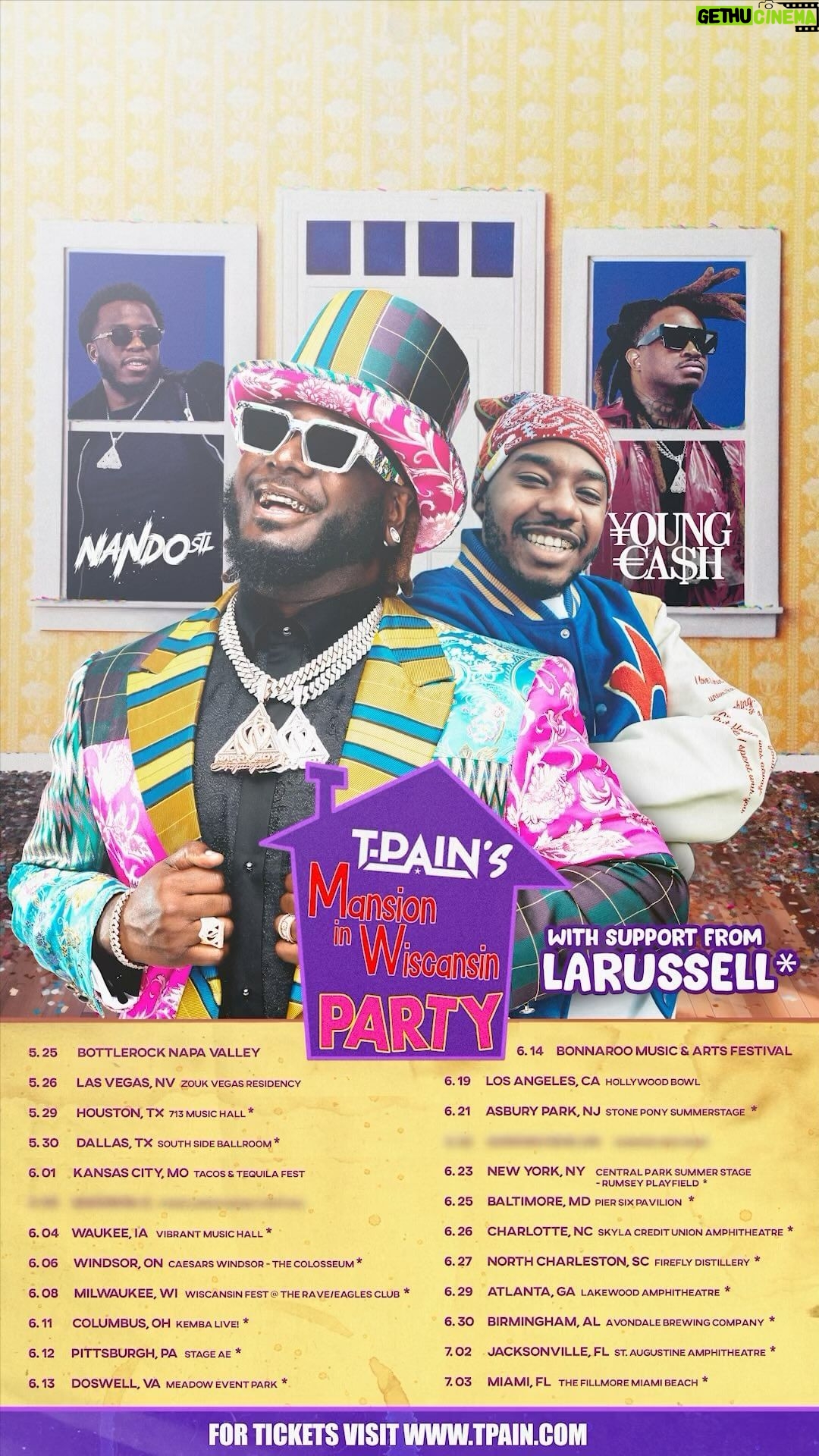 T-Pain - 24.4K Likes - Had to put the top hat back on for this 🎉 You can party in a Mansion, somewhere in Wiscansin and on tour across the country!!! Join me, @larussell @youngcash and @nandostl for the biggest house party of the summer 🔥 Tickets on sale Friday on tpain.com. Stay tuned for early access options too 🎩