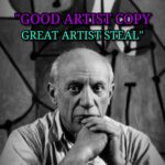 Tai Lopez Instagram – “Good artists copy, great artists steal.” – Pablo Picasso

Find someone to mimic
