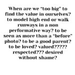 Tess Holliday Instagram - Friday was the first time I’ve been on set modeling for a brand in over two years (it was a great experience) and it got me thinking: When are we “too big” to find the value in ourselves? for others to find the value in us? to model high end or walk runways in a non performative way? to be seen as more than a “before” photo? to be loved? valued? respected??? I never fathomed when I had the word “supermodel” and “ pioneer” attached to me that over a decade later I would still be looking around wondering when the industry was going to stop telling me my body still isn’t for fashion. Everyone wants my opinion on how the fashion industry is evolving and why are we still aren’t seeing major change, while simultaneously continuing to use the same body types and erasing the word plus size for “curvy” so there isn’t any confusion. Fat is still “bad” and we are punished for it constantly. I’m hopeful things will shift, I just wish our culture wasn’t so afraid of seeing plus size and fat bodies existing, happy, thriving and unbothered. I wish brands didn’t think using bodies like mine once in a while was “inclusive” or revolutionary. In the mean time, here’s to all of us that are told we too much, too fat, too loud, too disabled, too queer, too Black, too tattooed, too old, too opinionated, too radical, too soft, too ____________- I’m glad you’re here & ily💐 #effyourbeautystandards