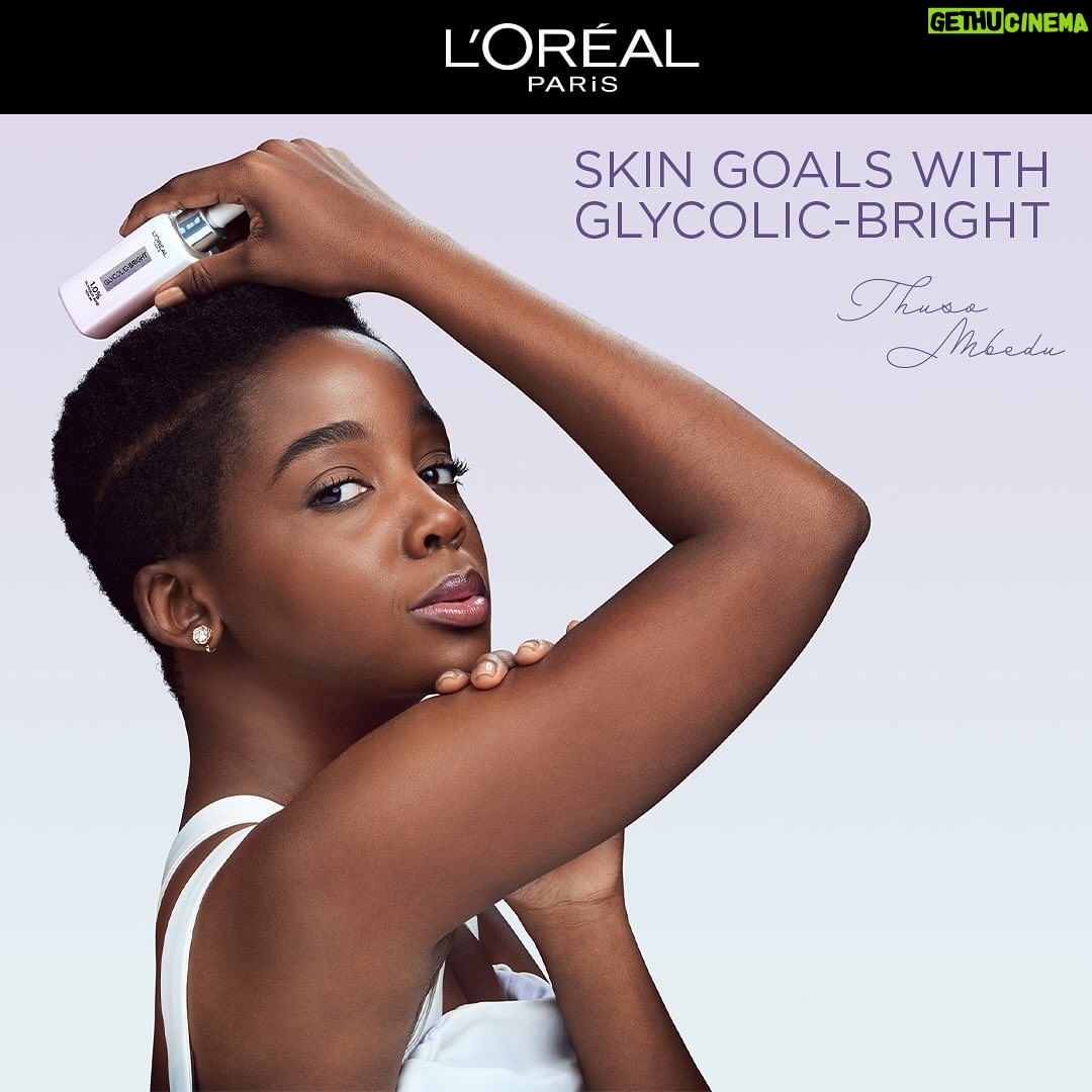Thuso Mbedu Instagram - As we enjoy the last couple of days left of the year and you start planning for the new year, remember to add a good skin routine to your plans for 2025. π Here is my new skincare routine featuring the amazing @lorealparis #GlycolicBright range π€©. Try this range to reduce dark marks and to have an even-toned skin. Glycolic-Bright is the girl she thinks she is ππ #WorthIt #LorealParisSA