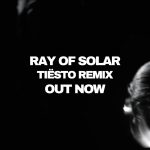 Tiësto Instagram - Old friends that reunite! Honoured to have our brother @tiesto breathe more life into 'Ray Of Solar' Link in bio