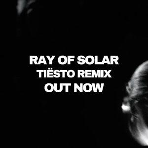 Tiësto Instagram - Old friends that reunite! Honoured to have our brother @tiesto breathe more life into 'Ray Of Solar' 

Link in bio