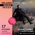 Tiziano Ferro Instagram - Posted by @milano_music_week Tiziano Ferro sarà protagonista di un esclusivo incontro in anteprima della Milano Music Week, giovedì 17 novembre al Teatro Manzoni di Milano dalle ore 16‼️ Appuntamento organizzato da Mondadori Store, Virgin Records e Milano Music Week, durante il quale l’artista racconterà il suo nuovo album “Il mondo è nostro” 🌍 👉🏻 Per info e modalità di accesso controllate le pagine social di @mondadoristore e @tizianoferro #milanomusicweek #MMW22 #musiccitymilano #tizianoferro @virginrecordsita