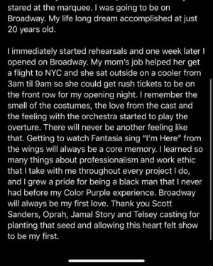 Todrick Hall Instagram - With the Color Purple being out now, I thought I’d share with you my personal “Color Purple” journey. This show changed my life…I had so much to say but it was too long to put here so swipe to read about it! I have been blessed to be in 5 Broadway Musicals, but there is nothing like your first, my Color Purple family will always hold a special place in my heart! 💜 

Go see “The Color Purple” in theatres now!