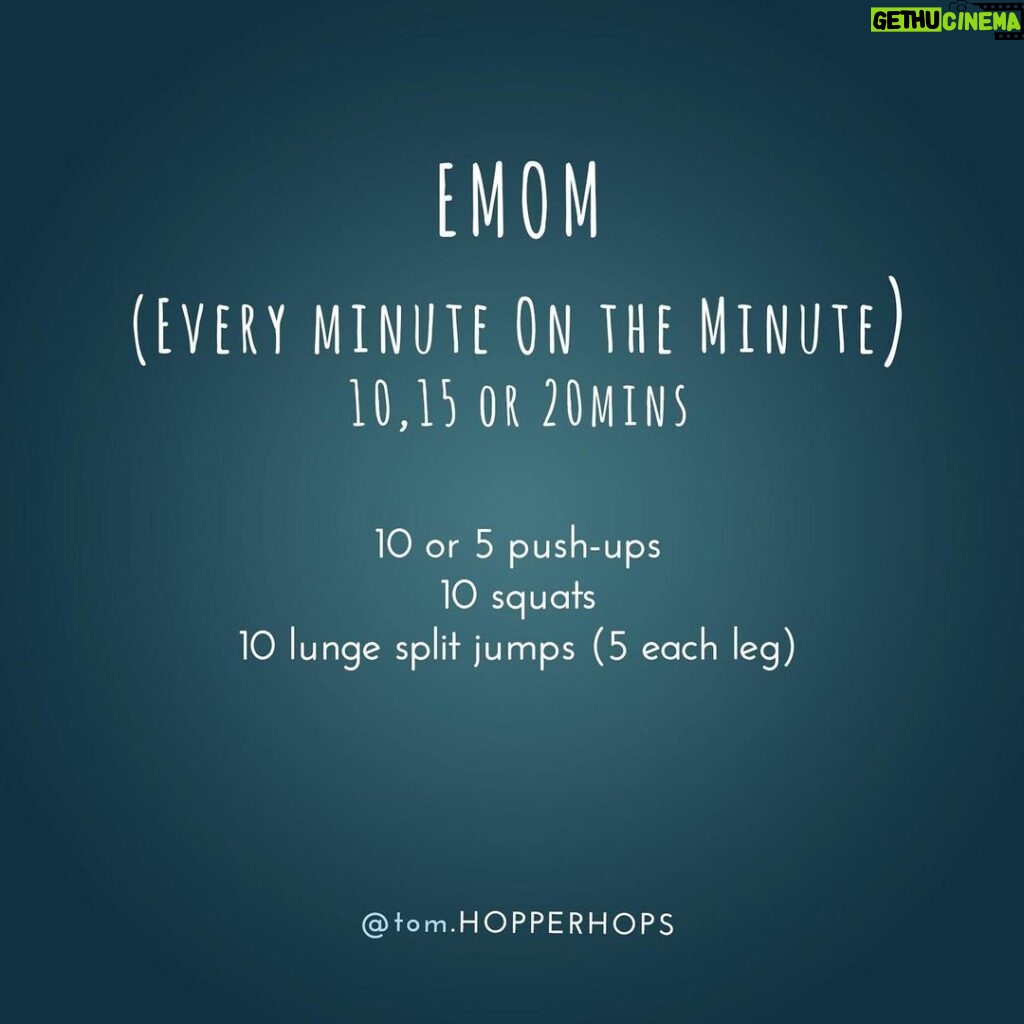 Tom Hopper Instagram - #WorkoutWednesday EMOM (Every Minute On the Minute) These workouts are super effective! 3 simple exercises! Set a timer for 10,15 or 20mins. Start each round at the top of every minute, whatever time you have left of the minute once you finish a round is your rest. When you hit the top of the next minute, go again. Keep going until the timer is up! As always, challenge yourself don’t kill your self! Enjoy! Full workout vid and explanation on link in bio!👍🏼