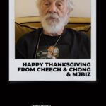 Tommy Chong Instagram – Happy Thanksgiving 🦃🍁
What are you thankful for? MJBiz and our good friends at @cheechandchong want to recognize all of the amazing associations, podcasts, small businesses and more that are doing the work each year to move this industry forward.
We can’t wait to gather with you all next week at @theemjays and celebrate… YOU!
If you haven’t got your tickets to join us in Las Vegas for #MJBizCon, now is the time! Use code 420BFCM for your Black Friday tickets at the 🔗 in bio
@heytommychong
