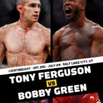 Tony Ferguson Instagram – “Ladies & Gentlemen,… It’s Dub Season” 
My sights are set. 🕶️
UFC🥇291 Scheduled Lightweight Bout ✍️💨🍃
Tony “El Cucuy” Ferguson VS Bobby Green
Salt Lake City, Utah 🌄 July 29, 2023 🎫 Putting Pressure Back On The😰Competition, Grinding For The Finish 💯 
# BringinItToBobby # VictoryOn3 🤜💥🤛
-Champ ⚔️🕶️ -CSO- 🇺🇸🏆🇲🇽 # 🚣‍♂️💨🍃 # Therewillbeblood 🩸