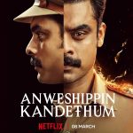 Tovino Thomas Instagram – Two Crimes. One Man. Zero Proof. Will Justice prevail?
Anweshippin Kandethum, coming to Netflix on 8 March in Malayalam, Tamil, Telugu, Kannada and Hindi. 
#AnweshippinKandethumOnNetflix