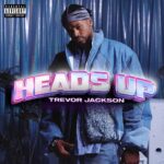 Trevor Jackson Instagram – Go listen for the tea… #itscomplicated 🤷🏾‍♂️ 

“HEADS UP” OUT NOW , where the links are.