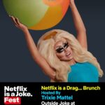 Trixie Mattel Instagram - I’m hosting the @netflixisajoke Netflix is a Drag…Brunch! Tickets available this Friday, see you there!