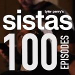 Tyler Perry Instagram - Tonight the 100th episode of @sistasonbet airs. Can you believe 100 episodes in 3 years? Thank you to all of you for making this show number one on Wednesday nights. Thank you to my audience, thank you to this incredible cast, thank you BET. Thank you Lord!