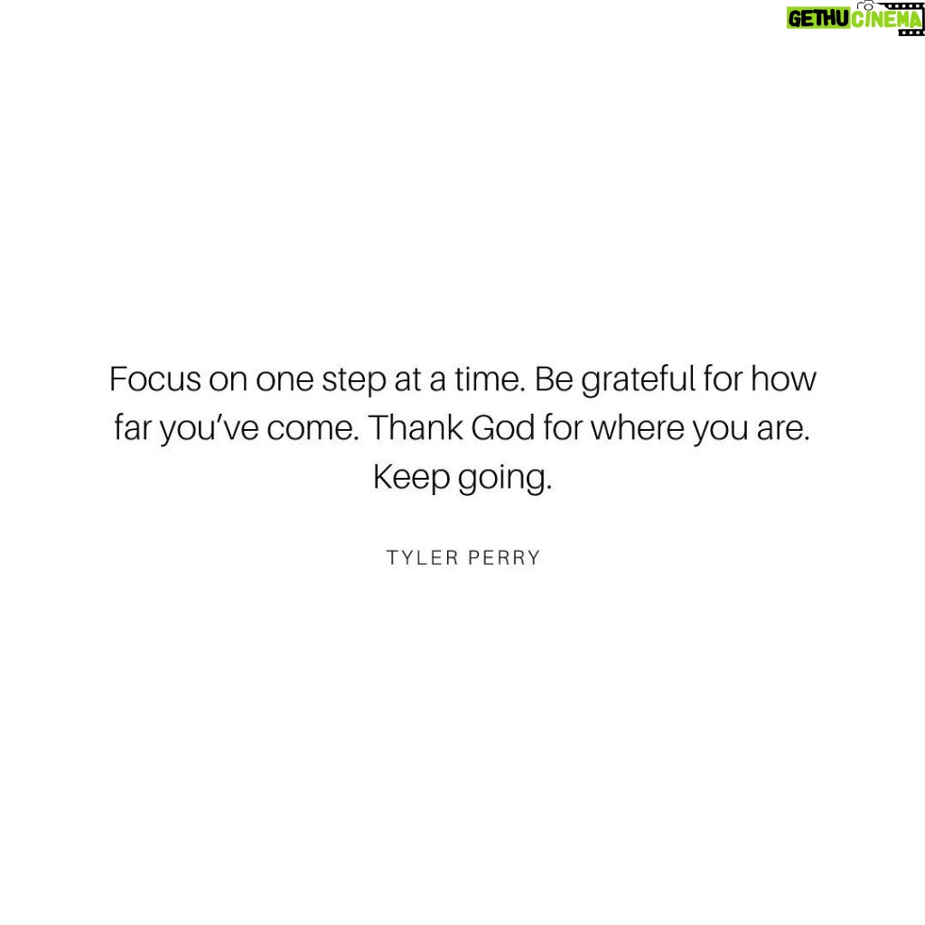 Tyler Perry Instagram - Keep Going!