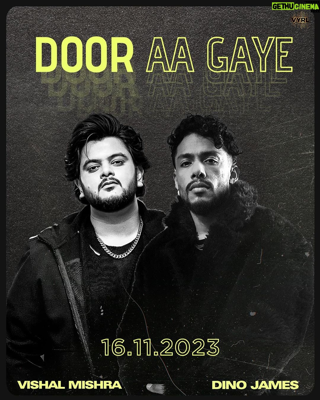 Vishal Mishra Instagram - Surprise 📣🎶 #dooraagaye 🔈 Apke pas,16th Nov on @vyrloriginals !! #VishalMishra X #DinoJames 🔥