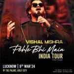 Vishal Mishra Instagram - UP35 a rahe hain #UP 32 🎤🎵 #UttarPradesh Me Mera Pehla Concert🙏🏽9 March Ko.Ap Sab Ka Intezar Rahega 😍❤️ Book Your Tickets Now! #PehleBhiMainIndiaTour #VishalMishra #VishalMishraLive . @mayurhasija @insider.in @paytm @mayurhasijaentertainment @izubinmahesh @buzztownlucknow