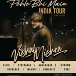 Vishal Mishra Instagram - #PehleBhiMain India🇮🇳Tour(1st Phase)Can’t wait to sing for you 🫂Can feel your massive love already❤️Kaun Kaun A Raha Hai ? 😍 Details Soon.. #vishalmishralive 🎵 . . . . @mayurhasija @paytm @insider.in @mayurhasijaentertainment #vishalmishra #vishalmishraindiatour