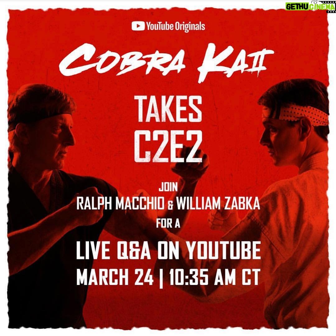 William Zabka Instagram - Tomorrow! Sunday 24th — @ralph_macchio and I will be @C2E2 for a live stream panel and Q&A on the main stage — u can watch on the #CobraKai YouTube channel. Follow @cobrakaiseries to follow the action! #TeamCobraKai #Season2