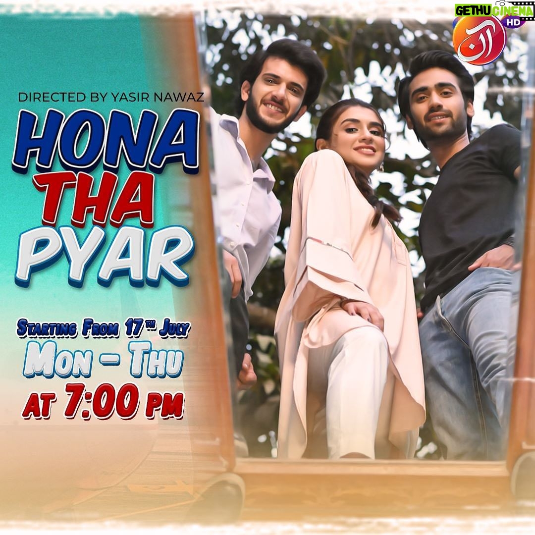 Yasir Nawaz - 30.3K Likes - Exciting Announcement! "Hona Tha Pyaar" is all set to grace your screens starting from 17th July, every Monday to Thursday at 7:00 PM, exclusively on AAN TV!
Get ready to embark on a captivating journey filled with love, emotions, and unforgettable moments. This heartwarming series is bound to keep you hooked with its gripping storyline and exceptional performances.
#AANTV #HonaThaPyaar #LoveStory #YasirNawaz #MansoorSaeed #itsnainablack #Masabmisri #Hayakhann #Fahimaawan #Hassamkhanofficial #AbdullahkhaanNiazi #Yashmeerajan #MustafaBaloch