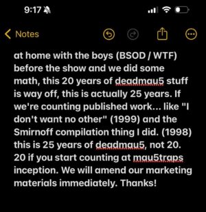 deadmau5 Instagram - Sorry, been losing sleep over this. 25 YEARS!