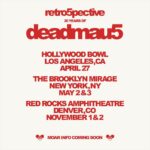 deadmau5 Instagram - retro5pective: 20 years of deadmau5 4.27 - Hollywood Bowl 5.2 + 5.3 - The Brooklyn Mirage 11.1 + 11.2 - Red Rocks Amphitheatre sign up via Laylo link in bio for pre-sale + on-sale information :D
