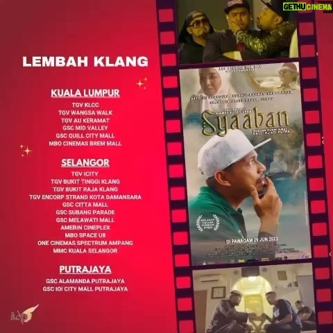 Adi Putra Instagram - Bismillah utk esok @syaabanthemovie 29 June 2023 MALAYSIA π²πΎ *KUALA LUMPUR* TGV KLCC TGV WANGSA WALK TGV AU KERAMAT GSC MID VALLEY GSC QUILL CITY MALL MBO CINEMAS BREM MALL *SELANGOR* TGV ICITY TGV BUKIT TINGGI KLANG TGV BUKIT RAJA KLANG TGV ENCORP STRAND KOTA DAMANSARA GSC CITTA MALL GSC SUBANG PARADE GSC MELAWATI MALL Amerin Cineplex MBO Space U8 One Cinemas Spectrum Ampang MMC KUALA SELANGOR *PUTRAJAYA* GSC ALAMANDA PUTRAJAYA GSC IOI CITY MALL PUTRAJAYA *JOHOR* TGV TEBRAU GSC HERITAGE MALL GSC PARADIGM MALL JB MM CITY SQUARE JB SUPER STAR SEGAMAT SUPER STAR SERI ALAM MM SEGAMAT PARAGON BATU PAHAL MALL *KEDAH* GSC CENTRAL SQUARE SP GSC AMAN SENTRAL ALOR STAR GSC KULIM CENTRAL MALL MMC LANGKAWI PARAGON ALOR STAR *PAHANG* GSC KUANTAN CITY MALL GSC MENTAKAB STAR MALL *PERAK* TGV SRI MANJUNG TGV KLEBANG PERAK GSC IPOH PARADE MM2 KERIAN SENTRAL MBO Taiping Sentral Mall PARAGON Cinemas Taiping TGV STATION 18 *MELAKA* MM2 MAHKOTA PARADE GSC DATARAN PAHLAWAN MELAKA MBO Melaka Mall *PULAU PINANG* TGV 1ST AVENUE PENANG *NEGERI SEMBILAN* TGV AEON SEREMBAN MM2 MESA MALL NILAI MMC BAHAU *TERENGGANU* LFS KUALA TERGGANNU TGV MESRA MALL PARAGON KTCC Terengganu *SABAH* GSC 1 BORNEO Growball Cinemax City Cineplex *SARAWAK* MM CINEPLEX SUMMER MALL KUCHING GSC THE SPRING KUCHING BRUNEI π§π³ Times Square Shopping Center Tutong KB Sentral SINGAPORE πΈπ¬ CATHAY CINEPLEX CAUSEWAY POINT CATHAY CINEPLEX AMK HUB CATHAY CINEPLEX DOWNTOWN EAST CATHAY CINEPLEX WEST MALL CATHAY CINEPLEX JEM CATHAY CINEPLEX PARKWAY PARADE #taatpadayangsatu #syaabanthemovie #adpstudiossdnbhd #filemamal