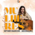 Esther Marcos Instagram - CONFIRMADA!!❤️‍🔥 Nossa primeira Ministra de Louvor, @esthermarcos está confirmada para nossa Conferência 2024! Um momento de adoração que será edificante para esse tempo que iremos viver!❤️‍🔥🙋‍♀️ Compre seu passaporte através do link que está na bio!❤️‍🔥