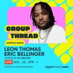 Leon G. Thomas III Instagram - Make sure you tap in w/ @amazonmusic at 6PM PT and join the Group Thread! Be a part of the conversation on how sampling reignites old records and reintroduces them to a new generation! Hosted by @djgallixc and guest appearances from myself and @ericbellinger https://amzn.to/3e4sSa2