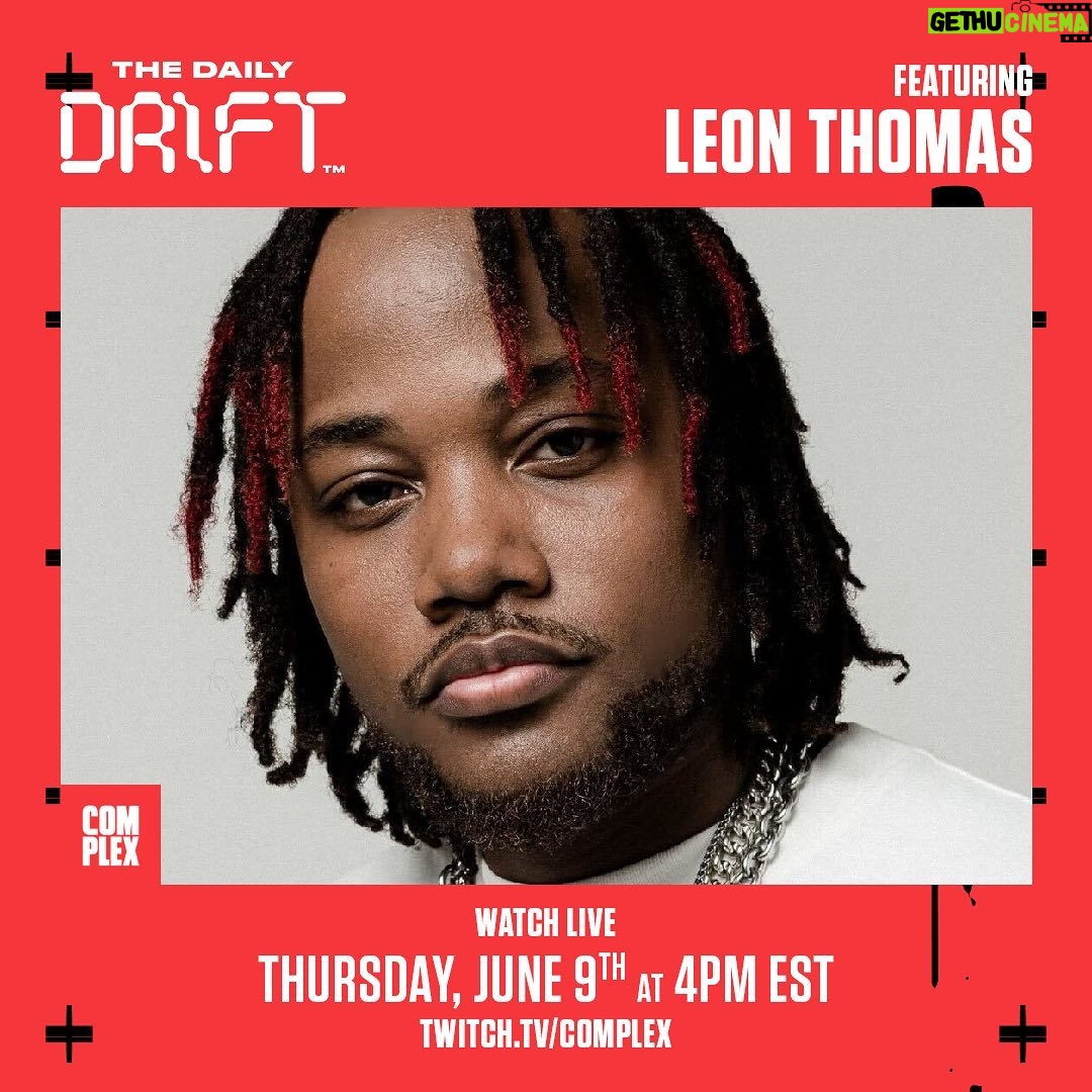 Leon G. Thomas III Instagram - Catch me on @complex #TheDailyDrift today at 4pm ET/1pm PT on Twitch.TV/Complex @complex @hannahrad #Complex #thedailydrift