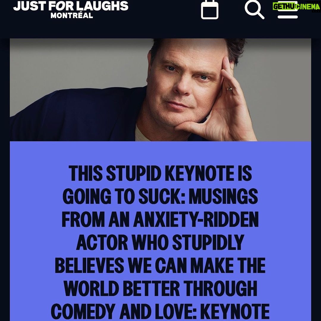 Rainn Wilson Instagram - I’m very proud of the name I came up with for my “keynote” at the @justforlaughs Festival in Montréal. It’s gonna get weird. Come by, Quebec!