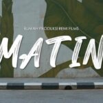Remy Ishak Instagram – ‘MATIN’ 
25hb Mac 2023 (Sabtu) jam 9 malam.
RTM 1.

Penerbit : REMi FILMS Sdn Bhd
Pengarah : Ariff Zulkarnain
Pelakon : Hariz Hazriq, Emelda Rosmila, Adlin Aman Ramli, Farahdiya, Remy Ishak.