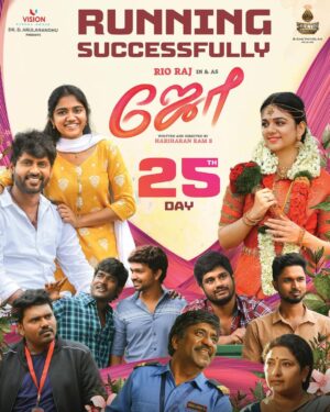 Rio Raj Instagram - #25thdayofJoe 💖

I Believed in my intuitions, I held on to #Hope , I controlled my tears, anger and anxiety and I trusted #Joe in all the situations and He Has Given 25 Beautiful Days in Theatres 🥹 and still Counting 💖💙 
Thanks to all the audience who are watching it in theatres. You are my Hope 🫂💙

Joe = @hariharanram_24 @siddhukumar @rahul_kg_vignesh @varun_kg_official @karthikraman.2 And @arulanandhu.d sir ! #Team 💖💙🫂