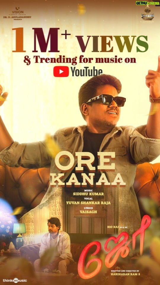 Rio Raj Instagram - The soulful single #OreKanaa from #Joe crossed 1οΈβ£ Million+ views & trending on @YouTube πβ¨ A @siddhukumar Musical πΉ Sung byποΈ: @itsyuvan π Penned by βπ»: @vaisaghh π₯ β: @rio.raj A film by @hariharanram_24 Promo video : @baddy29 @tam_il π₯ @sakthipranesh1807 πβοΈ Co produced by @pannaibrothersoffl Produced by @visioncinemahouse @arulanandhu.d @thisismathewo All India Theatrical Release by @sakthifilmfactory @varun_kg_official @rahul_kg_vignesh @bhavyatrikha @malavika_manojj @anbu_thasan @actoraegan @vkvigneshkanna @kevinfelson @praveenalalithabhai @elangokumanan @vjrakesh_offl @studiodigibi @Abusdc @chals_dance_director @donechannel1 #joe π #JoefromNov24