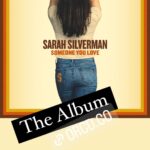 Sarah Silverman Instagram - ALBUM IS OUT! Link@in bio or copy the below https://orcd.co/someoneyoulove