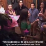 Sonia Abrão Instagram – BBB24 VANESSA LOPES SE DESPEDE DOS “brothers” ainda desconectada da realidade! A expressão da YASMIN diz tudo! 🤦🏻‍♀️ Que situação triste! 😞 (Vídeo/ Rede Globo/ @eolor)