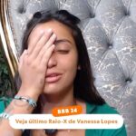 Sonia Abrão Instagram – Este foi o último RAIO-X da VANESSA LOPES para o BBB24, na manhã de hoje, ainda com sinais de um provável surto! E, no final da tarde, apertou o botão da desistência e deixou o reality-show! O vídeo foi postado pelo @gshow