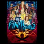 Taissa Farmiga Instagram - New dope #FINALGIRLS poster by @alexpardee! Check it. Movie comes out tomorrow, Oct 9th!! If you can go see it in theaters, do it! It's the way the movie was meant to be seen. If it's not playing in a theater near you, get it on VOD and invite all your friends over and watch it with your gang!