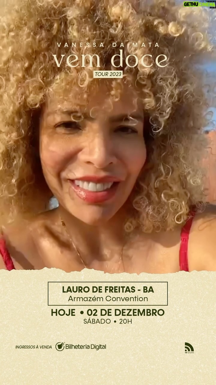 Vanessa da Mata Instagram - Alô Bahia! É hoje! Estamos de volta com o show VEM DOCE, agora em Lauro de Freitas! Esperamos vocês hoje, logo mais no @armazemconvention. 🎫 Últimos ingressos à venda no @bilheteriadigital (Link na bio) 📍Vendas físicas no Balcão de Ingressos. Avisem os amigos e familiares! Até já! #VanessadaMata #vemdoce #turnêvemdoce #vemdoceoshow #laurodefreitas #armazemconvention
